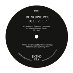 De Sluwe Vos - Believe (Timmy P Remix) LQ // Extended Play - Vinyl + Digital