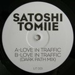 Satoshi Tomiie Love In Traffic Mike Griego Hypo Mix