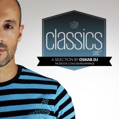 CLASSICS - A SELECTION by OSKAR.DJ part 01 | FREE DOWNLOAD