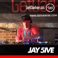 Jay 5ive - GetDarkerTV LIVE 165