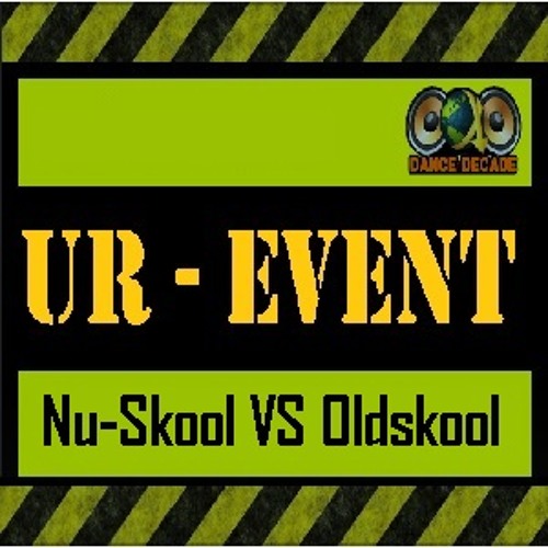 Oldskool Vs NuSkool UR Event