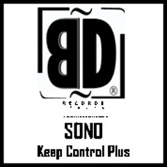 KEEP CONTROL (H.O.S.H. Remix) SONO  - Edit Beat Department