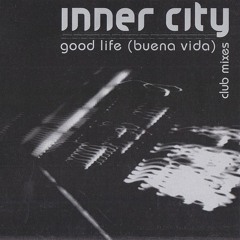 Inner City - Good life [Buena Vida]  (Ian Pooley Mix)