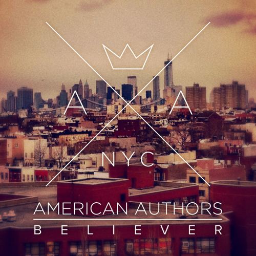 American Authors - Believer