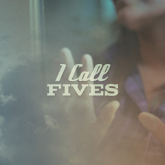 I Call Fives "Late Nights"