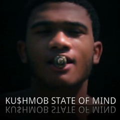 KushMob State of Mind
