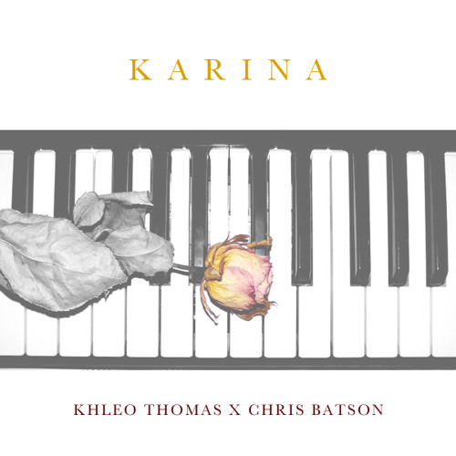 Khleo Thomas X Chris Batson - KARINA