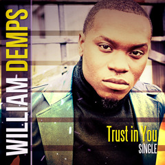 WilliamDemps- "Trust In You"