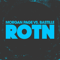 Morgan Page vs Bastille - "ROTN"