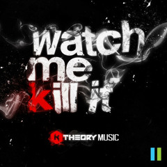 Watch Me Kill It by K Theory