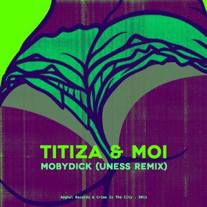 Titiza & Moi (Uness Remix)