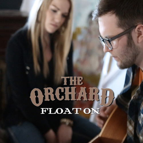 The Orchard - Float On (RADIO EDIT)
