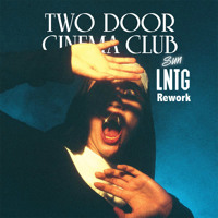 Two Door Cinema Club - Sun (LNTG Rework)