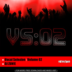 SESS!ONS - Vocal Selexion Volume 002 - DJ ZUN!E
