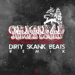 Isaac Maya Ft. Daddy Freddy - Original Jungle Sound (Dirty Skank Beats Remix) - OUT NOW