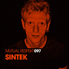 Mutual Respekt 097 with Sintek