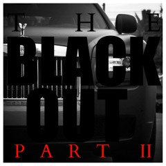 THE BLACKOUT PART II