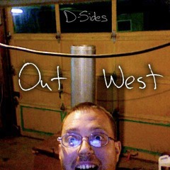 D-Sides - 03 Out West (Original Direct Transport Bitter Mix)