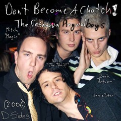 D-Sides - 15 Don't Become A Chotch (Whiney Emo Version) 2006