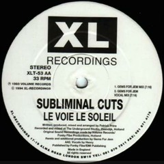 Subliminal Cuts - Le Voie Le Soleil (Gav's 'Road To The Sun' Bootleg) WIP