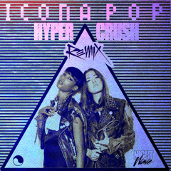 Icona Pop - I Love It (Hyper Crush Remix)