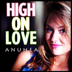 Anuhea - High On Love (Single-2013)