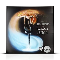 Zebra - Hidden Desires [Special Mix for Burning Series, Occulti]