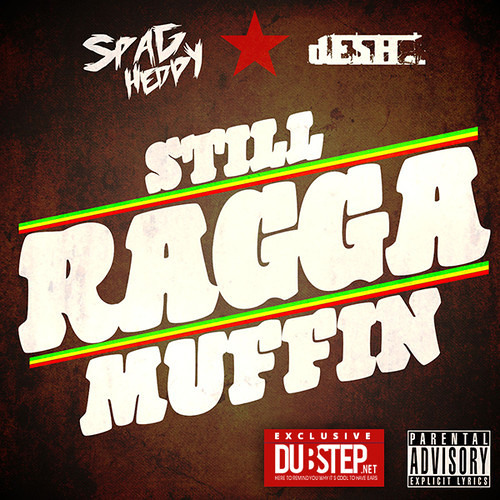 Still Raggamuffin ft. dESH (Dubstep.net Exclusive)