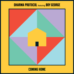 Dharma Protocol feat Boy George "Coming Home" (Marc Vedo remix)