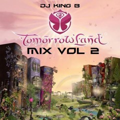 DJ KING B. - Tmorrowland MIX VOL 2