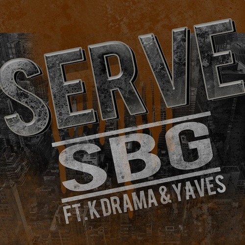 SBG - Serve (feat. K-Drama & Yaves)