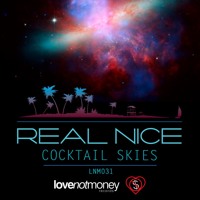 Real Nice - Cocktail Skies