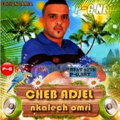 Cheb Adjel - Ya Talab Chouf l 7ali Flash - Mix 2013