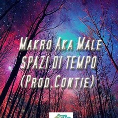 Makro Aka Male(Happy Handz)-"Spazi di Tempo"(Prod.Contie)