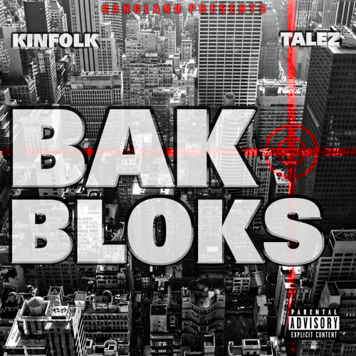 Bak Bloks featuring Talez (Produced by Wade G)