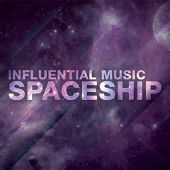 Influential Music - Spaceship