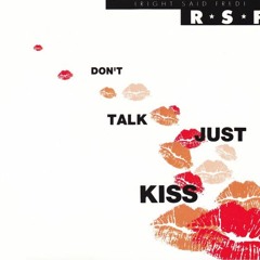Right said Fred - Don't Talk Just Kiss (Dick's Mix)