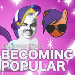 Charles Barkley Is Becoming Popular (Quad City DJs vs. Archie V./Daniel Ingram)
