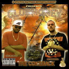 CLUBMONEY-THE COMEBACK