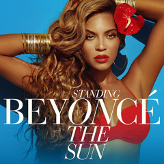 Beyoncé- Standing On The Sun (LIVE)
