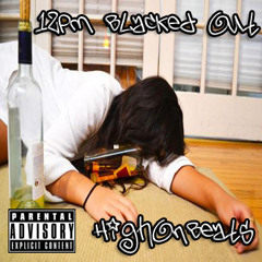 HighOnBeats - 12pm Blacked Out (Instrumental)