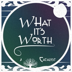 What It's Worth - Disappear (I'll Be A Ghost) [CATALYST EP]
