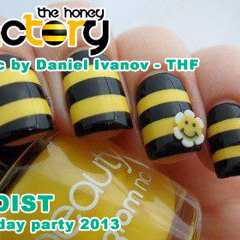 The Honey Factory @ Egoist B-Day 2013-Music By Daniel Ivanov THF FREE DOWNLOAD