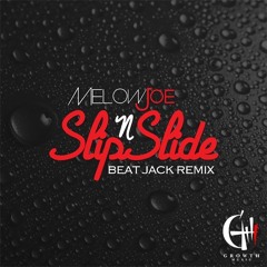Slip N Slide - Melowjoe ~JP Beat Jack REMIX~