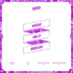 Nadisko - Time EP (Full Mix) - Bronson Records