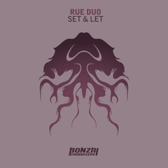 Rue Duo - Set & Let (Original Mix)