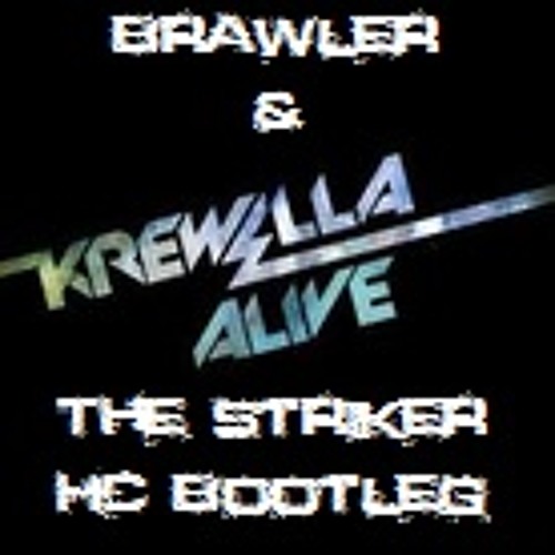 Krewella - Alive (Brawler & The Striker HC Bootleg) 128kbps PREVIEW