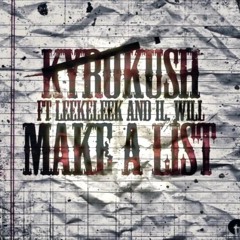 Kyro Kush Ft. LeekeLeek & Il Will - Make A List Prod. By A SoLo