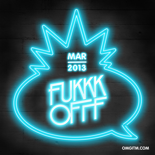 OMGITM Supermix 03 2013 - Mixed by FUKKK OFFF
