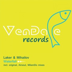 Laker & Mihailov - Waterfall (MilamDo Remix) - Free Download